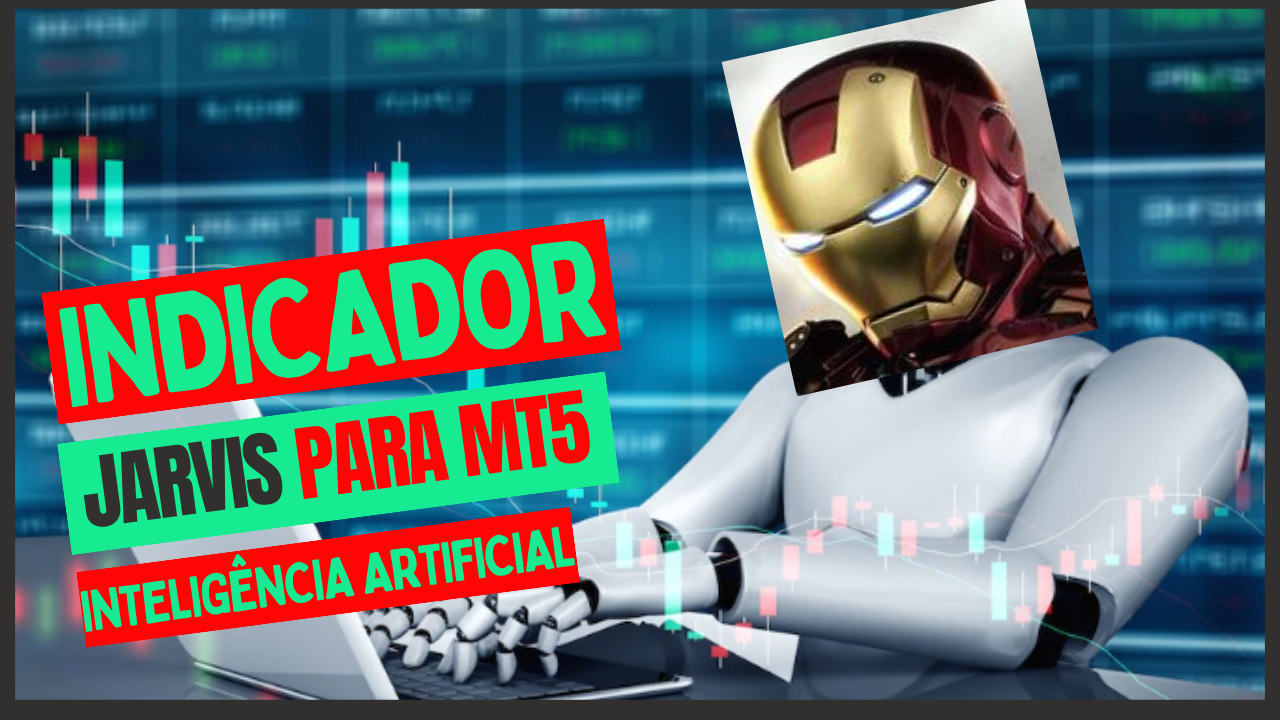 Indicador Jarvis para MT5 – Opere com Inteligência Artificial