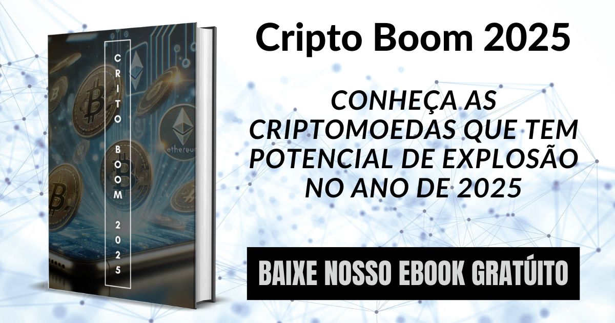 Baixe o Ebook Cripto Boom 2025